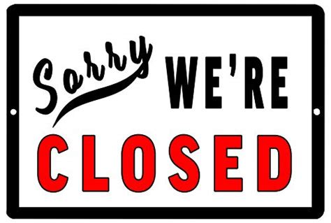 Best Sorry Were Closed Signs From Around The World
