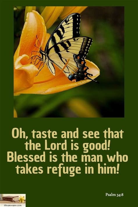 Psalm Oh Taste And See That The Lord Is Good Blessed Is The Man Who Takes Refuge In Him