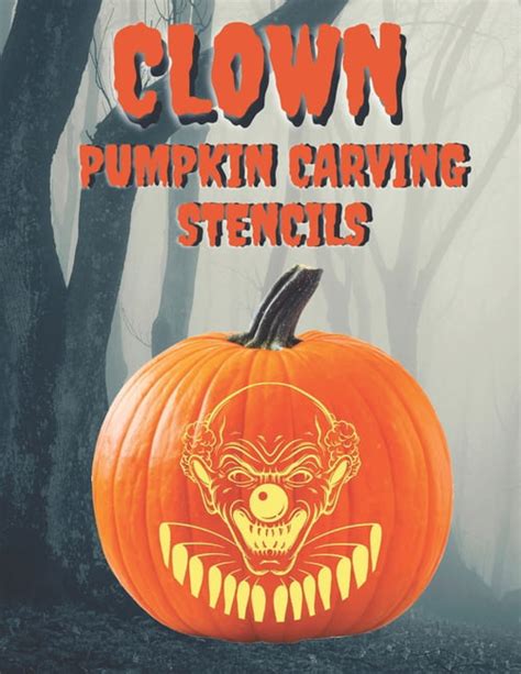 Clown Pumpkin Carving Stencils 25 Scary And Creepy Clowns Mimes