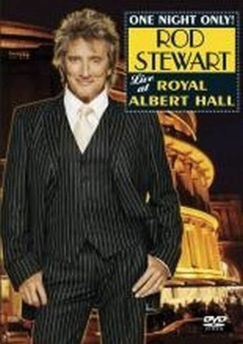 One night only‏подлинная учетная запись @onenightonly 18 нояб. Rod Stewart: One Night Only - Live at Royal Albert Hall ...