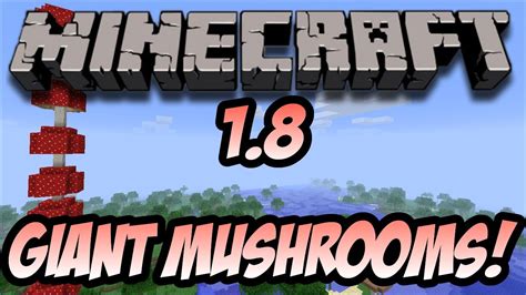 minecraft 1 8 beta giant mushrooms hd youtube