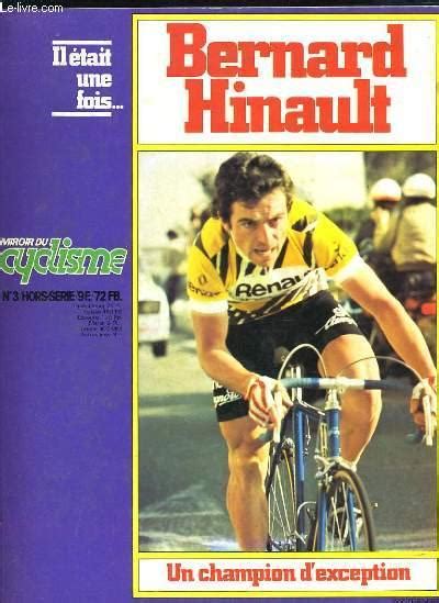 miroir du cyclisme n°3 hors serie bernard hinault un champion d exception by collectif bon