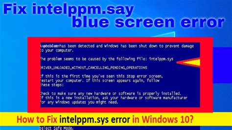 how to fix the intelppm say blue screen problem how to resolve the interlppm say blue screen