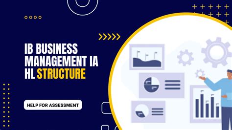 Ib Business Management Ia Hl Structure A Simple Guide