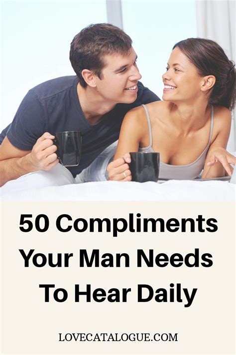 50 Compliments Men Want To Hear Way More Often Compliments For