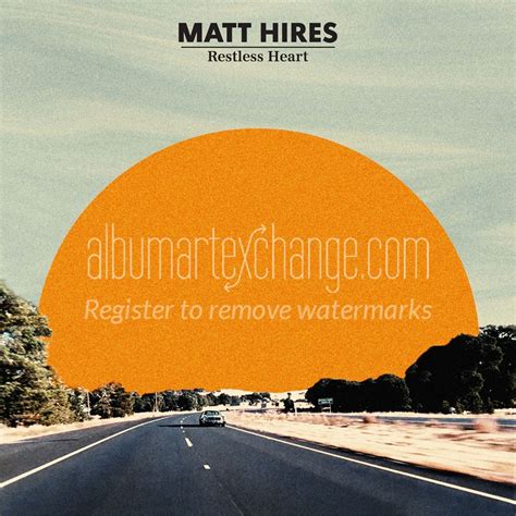 Album Art Exchange Restless Heart By Matt Hires Album Cover Art