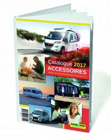 Le Catalogue Narbonne Accessoires Est Disponible Nos Actus Camping Car Magazine