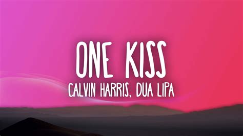 calvin harris dua lipa one kiss lyrics youtube music