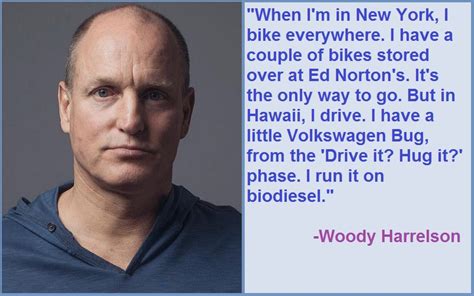 Best And Catchy Motivational Woody Harrelson Quotes And Sayings