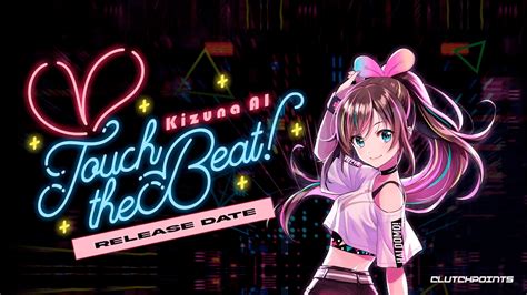 Kizuna Ai Touch The Beat Release Date Gameplay Story Details
