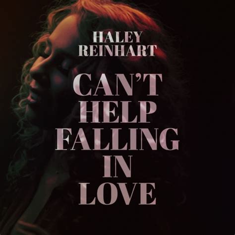 Haley Reinharts “cant Help Falling In Love” Cover Out Now On Itunes Haley Reinhart News