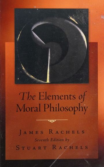 The Elements Of Moral Philosophy Rachels Stuart 1969 Free Download Borrow And Streaming