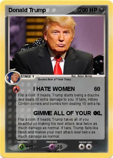 We did not find results for: Pokémon Donald Trump 11 11 - I HATE WOMEN - My Pokemon Card