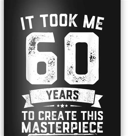 funny 60 years old joke 60th birthday gag idea poster teeshirtpalace