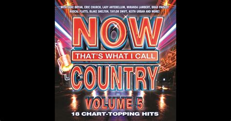 Now Thats What I Call Country Vol 5 By Various Artists On Itunes