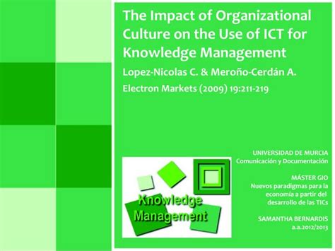 The Impact Of Organizational Culture On The Use Of Ict For Knowledge