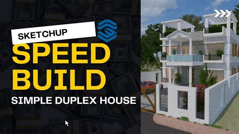Sketchup Speed Build Simple Duplex House Youtube