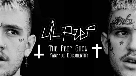 lil peep the peep show documentary r i p lil peep youtube