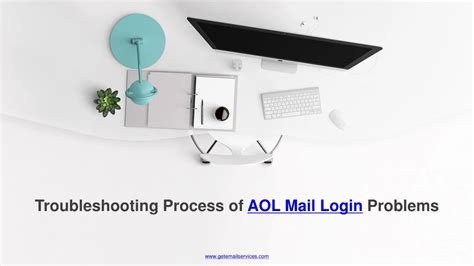 Ppt Troubleshooting Process Of Aol Mail Login Problems 1 855 599 8359