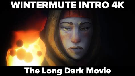 The Long Dark Wintermute Intro 4k Youtube