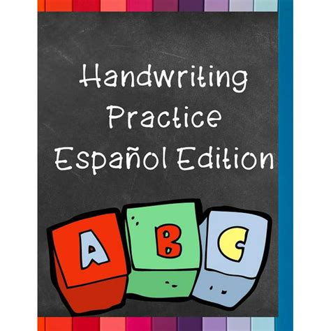 Handwriting Practice Español Edition 85 X 11 120 Page Preschool