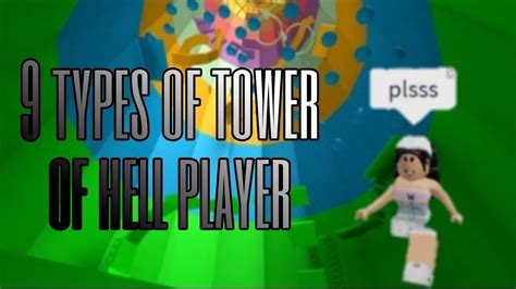 And, for us at least, they've been too cumbersome to be worth it. 9 TYPES OF TOWER OF HELL PLAYER - YouTube