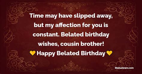 Belated Birthday Greetings Cousin Brother May Your Future Be As