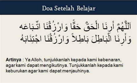 Belajar adalah kewajiban bagi setiap insan, bahkan islam memerintahkan belajar sejak kecil hingga ajal menjemput. Doa Sebelum Belajar dan Doa Setelah Belajar + Latin dan ...