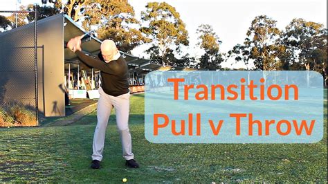 Golf Swing Transition Pull V Throw Youtube
