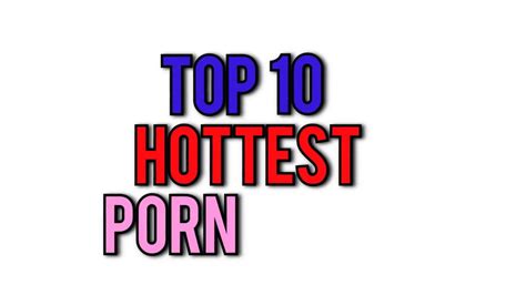 Top 10 Pornstars Of 2017 Youtube