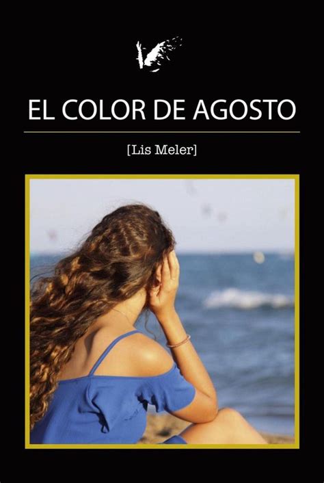 El Color De Agosto Lis Meler 9788494809194 Boeken