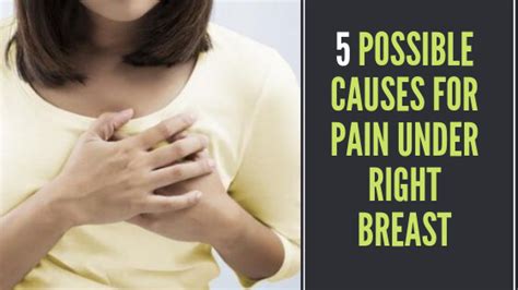5 Possible Causes For Pain Under Right Breast ELimpid