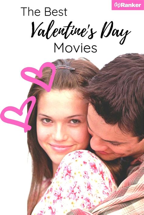 The Best Valentines Day Movies Romantic Movie Night Top Romantic
