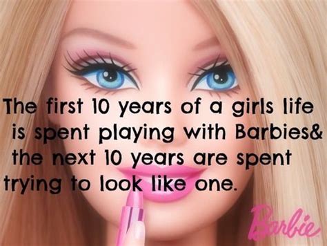 Soooo True Except I Want To Look Like Taylor Swift Barbie Quotes