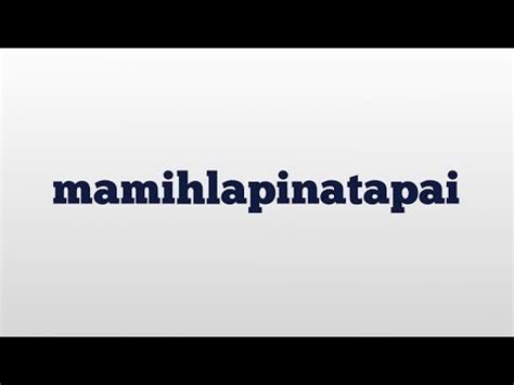 mamihlapinatapai meaning and pronunciation - YouTube | Meant to be, Urban dictionary, Pronunciation