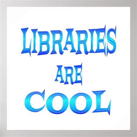 Libraries Are Cool Poster Zazzle