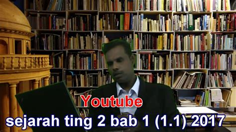 Sejarah tingkatan 5 kertas 3 bab5. Sejarah Tingkatan 2 BAB 1 - YouTube