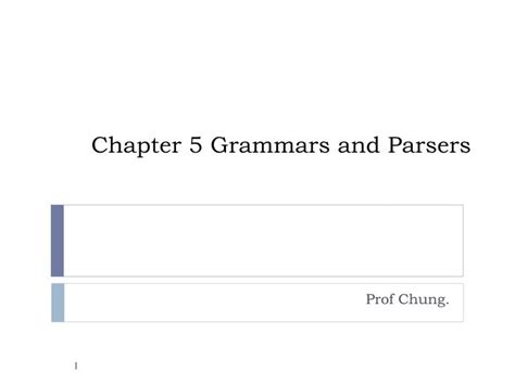 Ppt Chapter 5 Grammars And Parsers Powerpoint Presentation Free