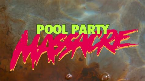 Pool Party Massacre 2017 Worst Pool Party Ever
