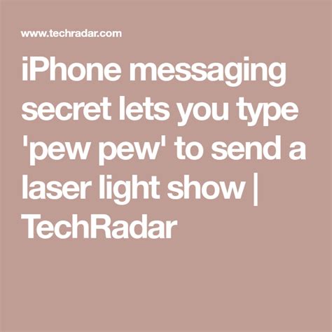Iphone Messaging Secret Lets You Type Pew Pew To Send A Laser Light Show Light Show