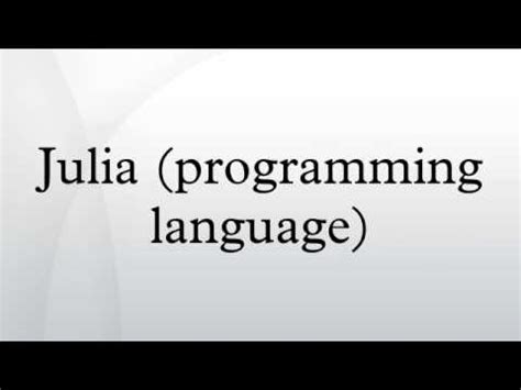 Julia Programming Language Youtube