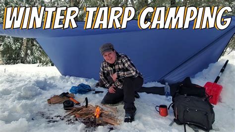 Winter Tarp Shelter With Fire Tarp Camping In A Snowstorm Winter
