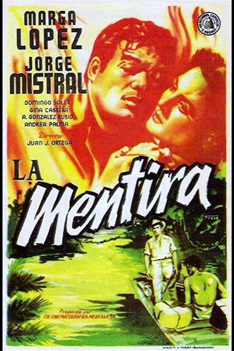 Reparto De La Mentira Película 1952 Dirigida Por Juan José Ortega