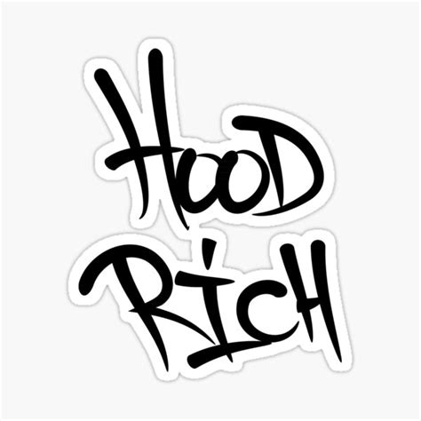 Hood Rich Stickers Redbubble
