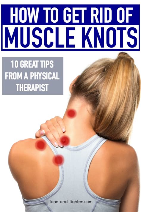 How To Get Rid Of Muscle Knots Tone And Tighten