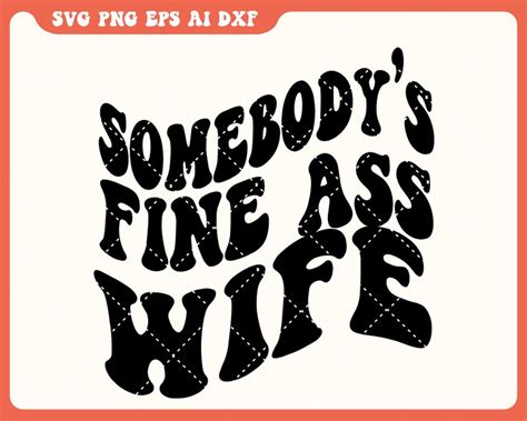 somebody s fine ass wife svg fine ass wife svg for etsy finland