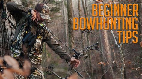 Beginner Bowhunting Tips Part One Youtube