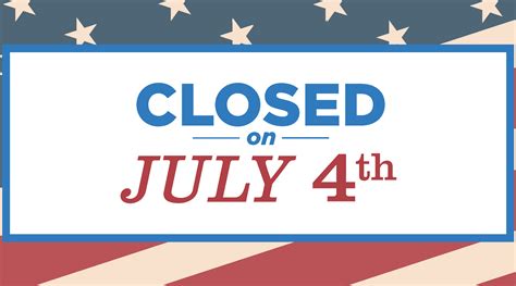 4th Of July We Will Be Closed Sign Images In 2020 Sign Image 4th Of
