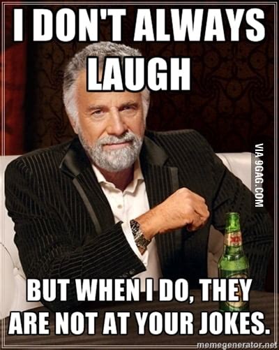 you re not funny 9gag