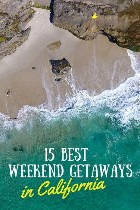 15 Best Weekend Getaways And Staycation Ideas In California